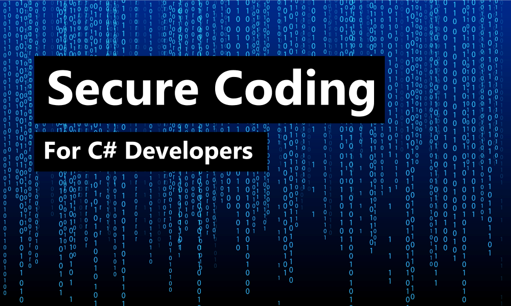 Secure Coding For C# Developers (June 2023 - 2 days)