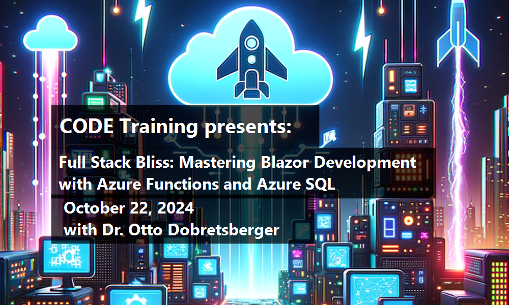 Full Stack Bliss: Mastering Blazor Development with Azure Functions and Azure SQL